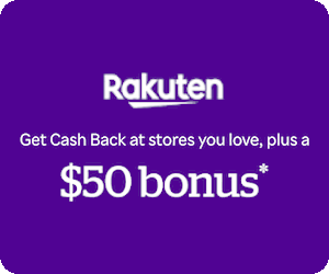 Rakuten - get Cash Back at stores you love, plus a $50 bonus